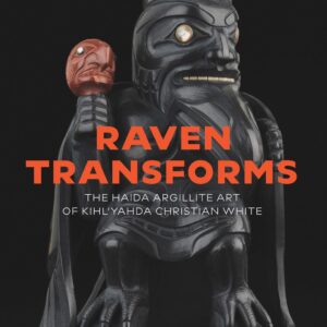 Raven Transforms: The Haida Argillite Art of Kihl'yahda Christian White